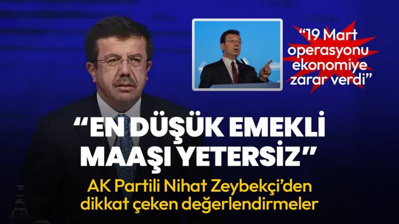 AK Partili Nihat Zeybekçi: En düşük emekli maaşı yetersiz