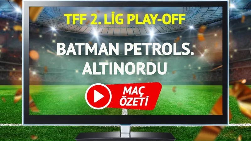 CANLI YAYIN | Batman Petrolspor Altınordu Maçı