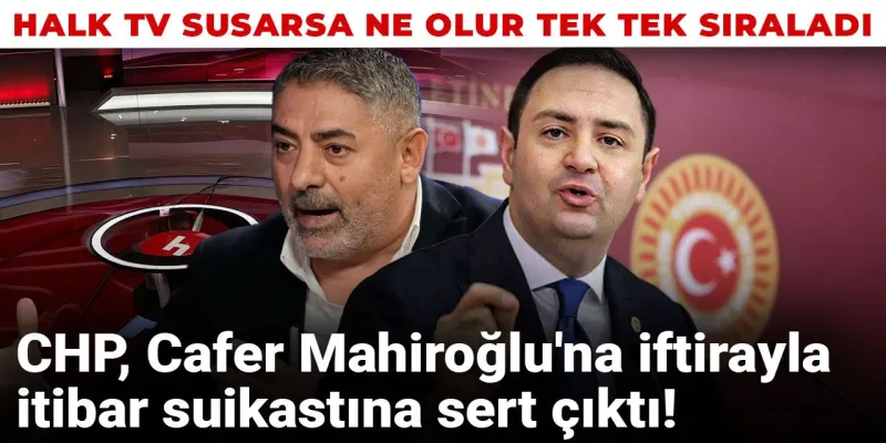 Cafer Mahiroğlu'na Kumpas mı? CHP'den Sert Tepki!
