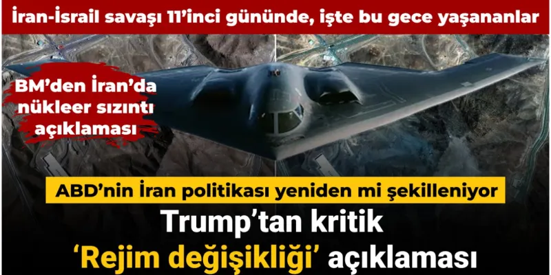 Trump'tan Şok İran Açıklaması: Rejim mi Değişiyor?