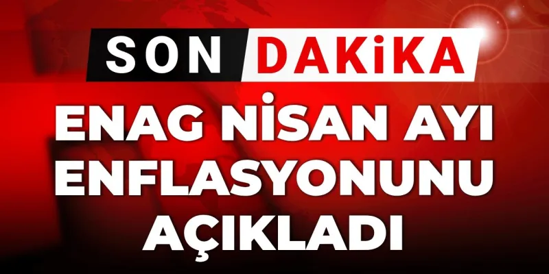 ENAG Şoke Etti! Enflasyon Rakamları Dudak Uçuklattı