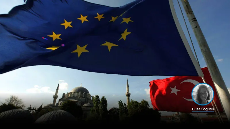 Türkiye'nin AB Umudu Bitti Mi? 20 Yılda Neler Değişti?